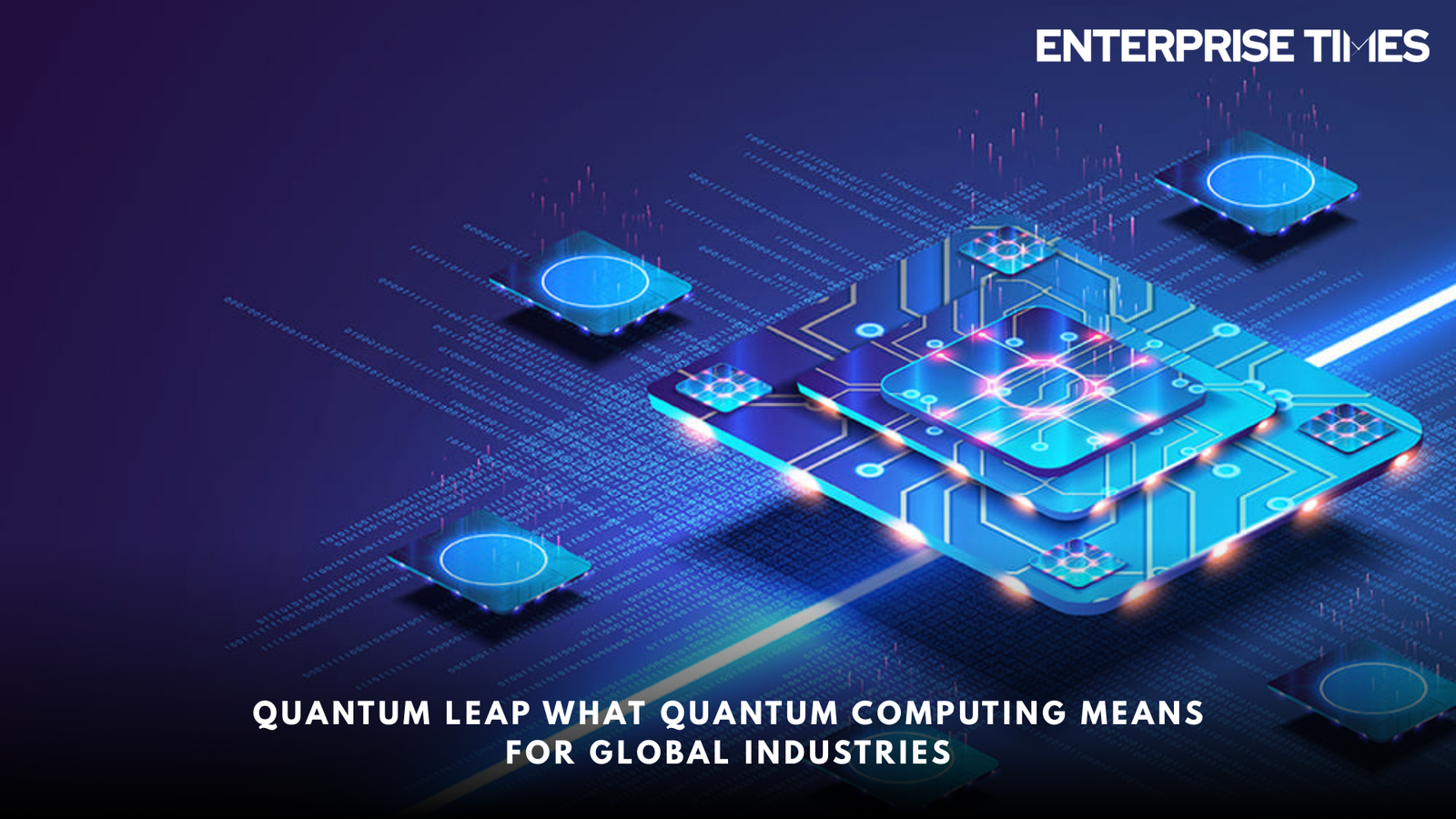 You are currently viewing Quantum Leap: What Quantum Computing Means for Global Industries